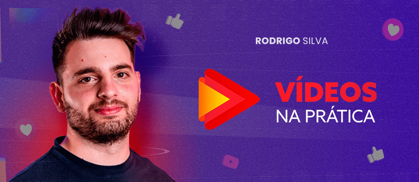 Videos na Prática